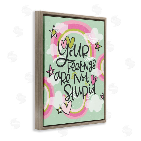 Stupell Industries Mandy Ford Art + Illustration | Your Feelings Are Not Stupid