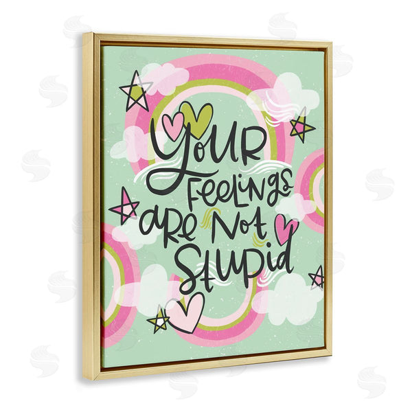 Stupell Industries Mandy Ford Art + Illustration | Your Feelings Are Not Stupid