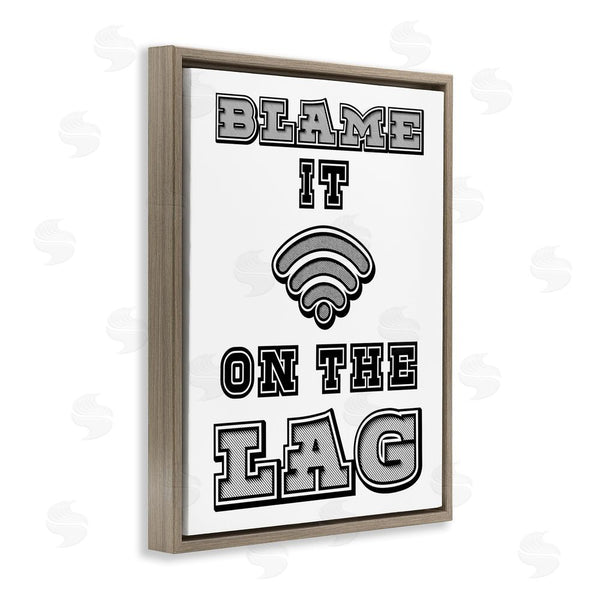 Stupell Industries Marcus Prime | Blame It On The Lag Gaming Wall Art