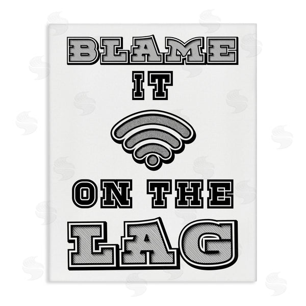 stupell industries Marcus Prime | Blame It On The Lag Gaming Wall Art