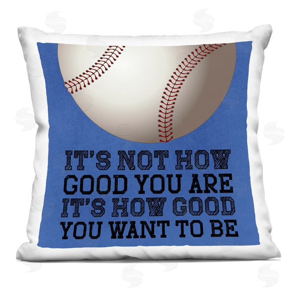 stupell industries Marcus Prime | How Good You Want To Be Printed Throw Pillow