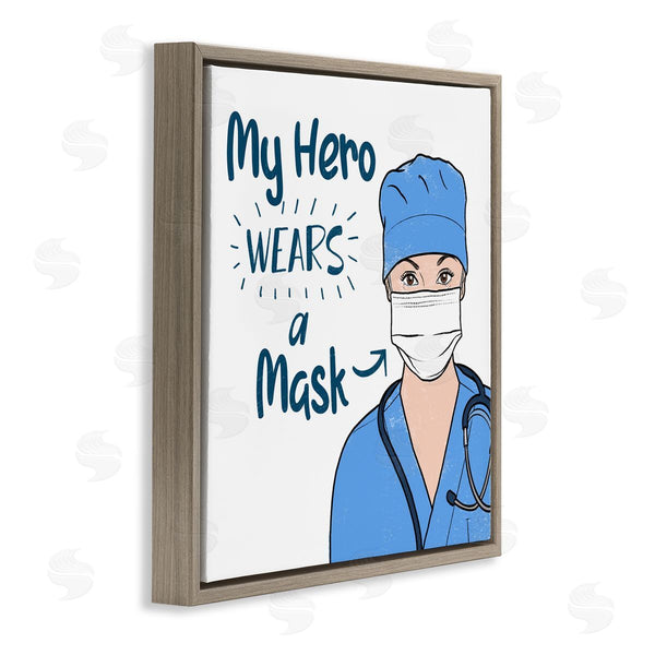 Stupell Industries Marcus Prime | My Hero Wears Mask Healthcare Appreciation
