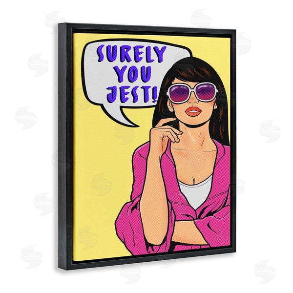 Stupell Industries Marcus Prime | Surely You Jest Female Pop Art