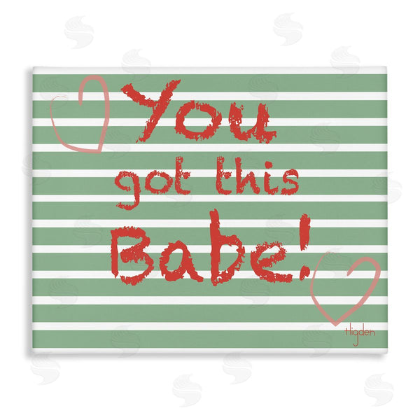 stupell industries Mark Higden | You Got this Babe Green Stripes