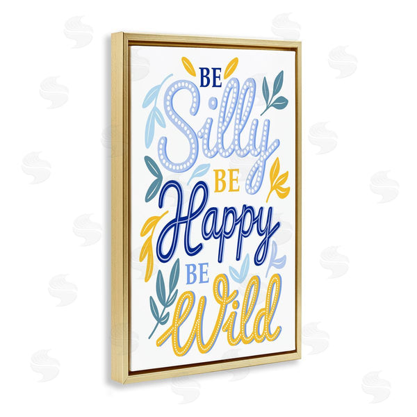 Stupell Industries Martina Pavlova | Be Silly Happy Wild