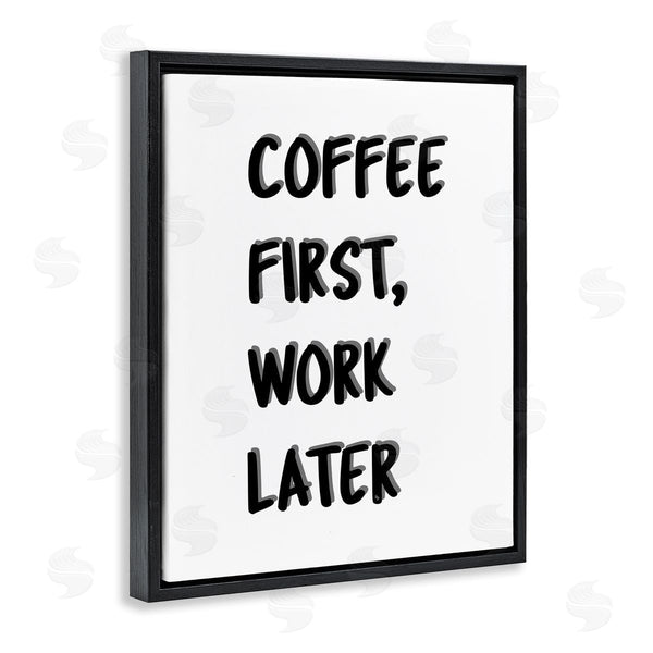 Stupell Industries Martina Pavlova | Coffee First Work Later