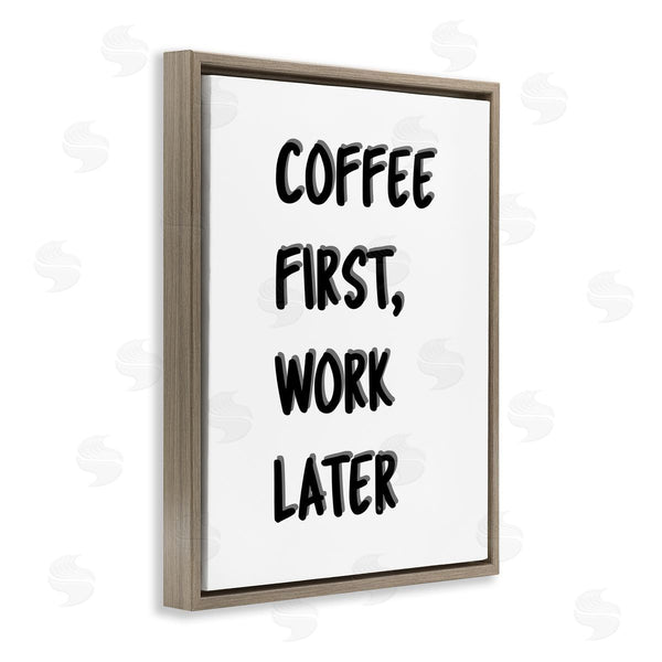 Stupell Industries Martina Pavlova | Coffee First Work Later