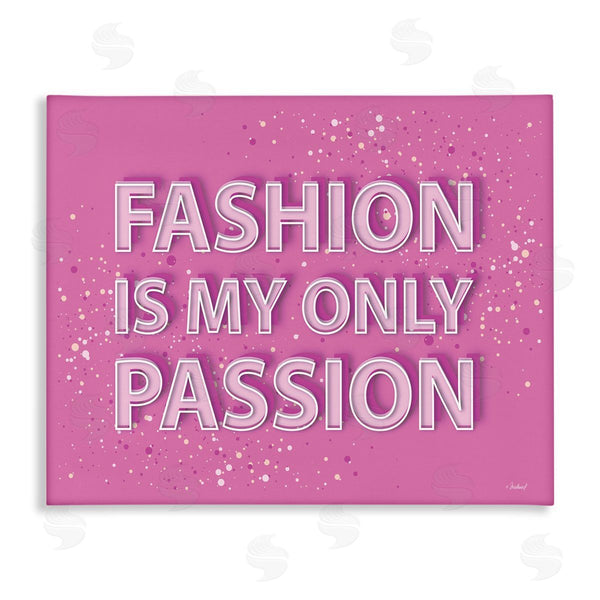 stupell industries Martina Pavlova | Fashion is Passion Phrase