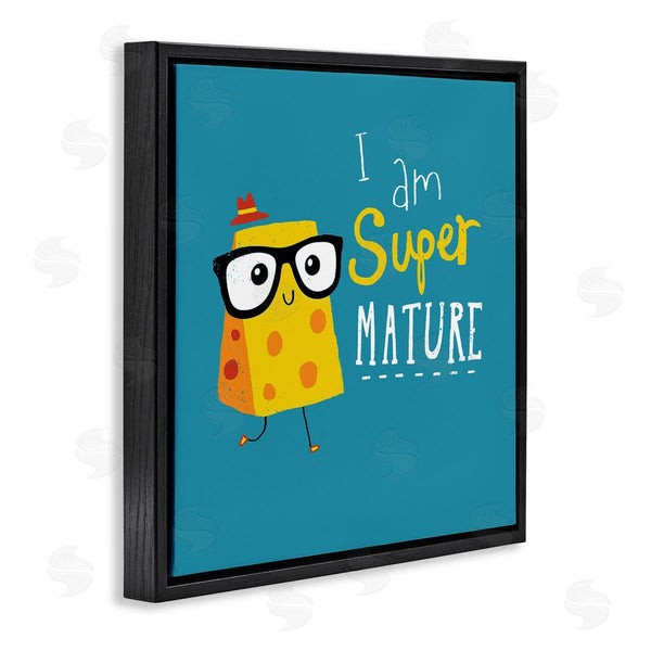 Stupell Industries Michael Buxton | Super Mature Swiss Cheese Humor Phrase Typography Wall Art