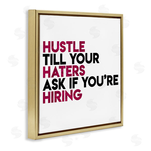 Stupell Industries Milli Villa | Hustle Till Haters Hire Motivational Pink