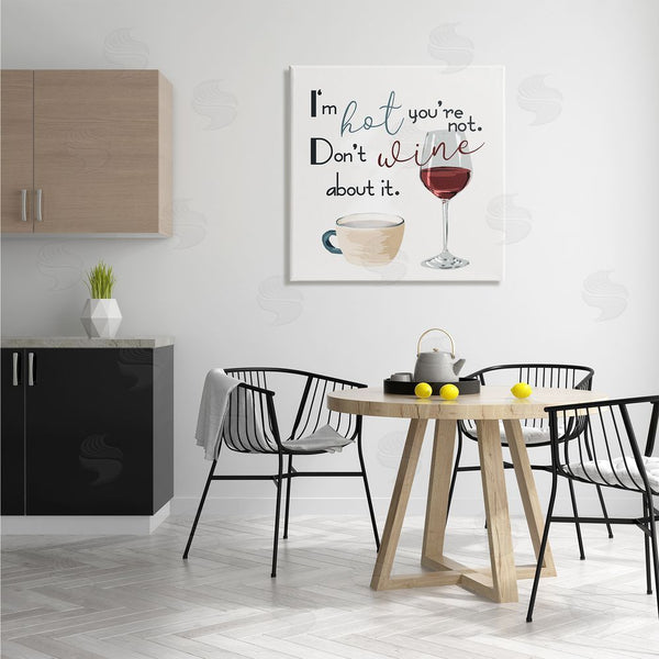 Stupell Industries Milli Villa | I'm Hot You're Not Phrase Funny Wine Humor Pun Wall Art
