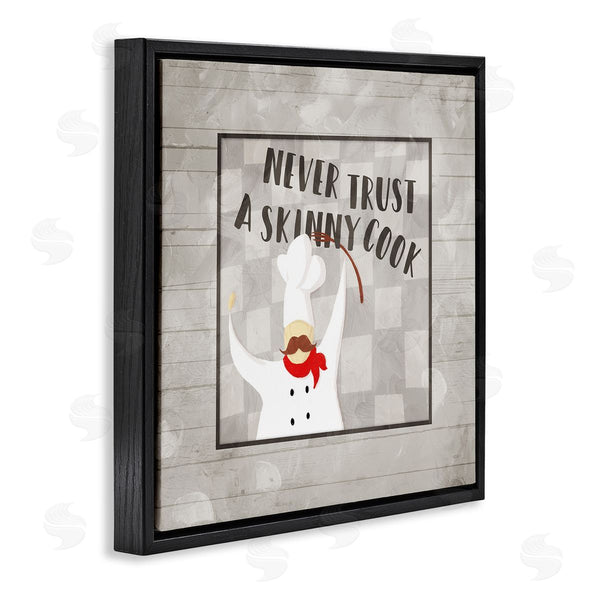 Stupell Industries Milli Villa | Never Trust Skinny Cook Phrase French Mustache Chef Wall Art