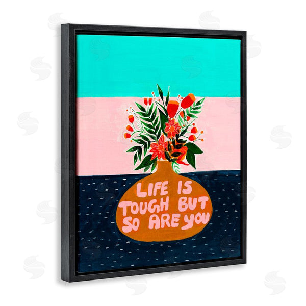 Stupell Industries Nabeela Rumi | Life Tough So Are You Wall Art