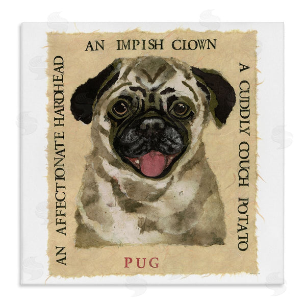 stupell industries Nancy Overton | Fun Pug Pet Phrases Wall Art