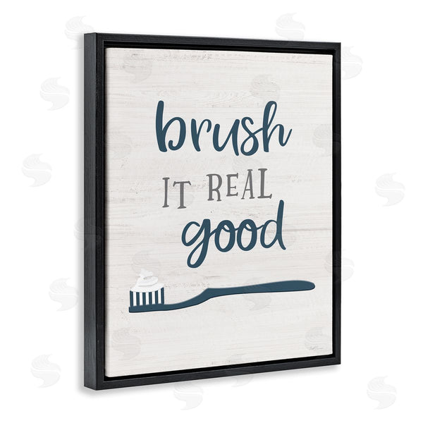 Stupell Industries Natalie Carpentieri | Brush It Real Good Phrase Dental Hygiene Humor Wall Art