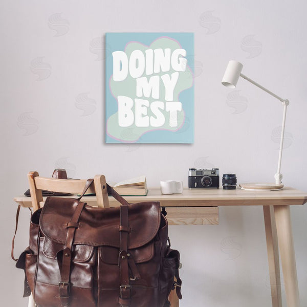 Stupell Industries Natalie Carpentieri | Doing My Best Phrase Wall Art