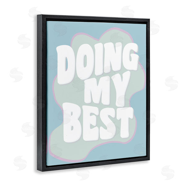 Stupell Industries Natalie Carpentieri | Doing My Best Phrase Wall Art