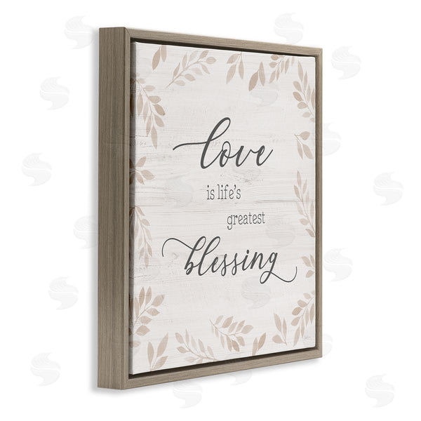 Stupell Industries Natalie Carpentieri | Love Is Greatest Blessing Motivational Phrase Brown Plant Leaves Wall Art