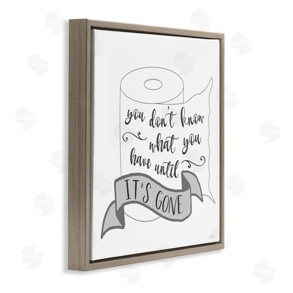Stupell Industries Natalie Carpentieri | You Don't Know Until It's Gone Toilet Paper Wall Art