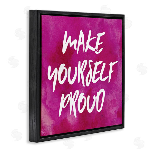 Stupell Industries Natalie Sizemore | Bold Make Yourself Proud Phrase Wall Art