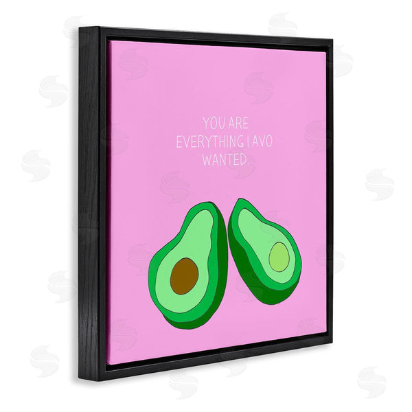 Stupell Industries Natalie Sizemore | Everything I Avo Wanted Avocado Pun