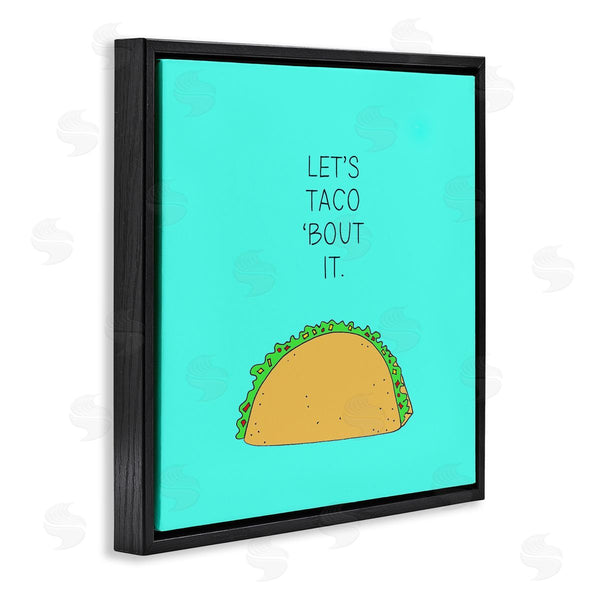 Stupell Industries Natalie Sizemore | Let's Taco 'Bout It Food Pun