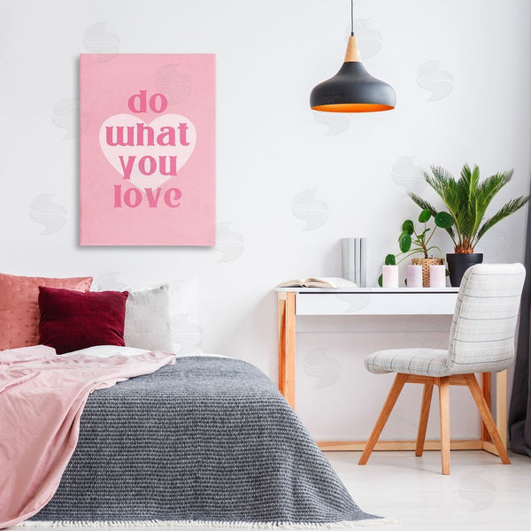 Stupell Industries Nataly White | Do What You Love Pink Wall Art