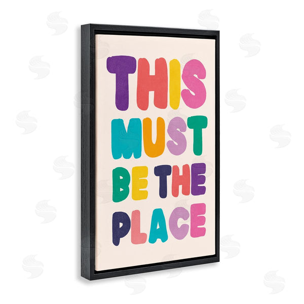 Stupell Industries Nataly White | Must Be The Place Phrase Wall Art
