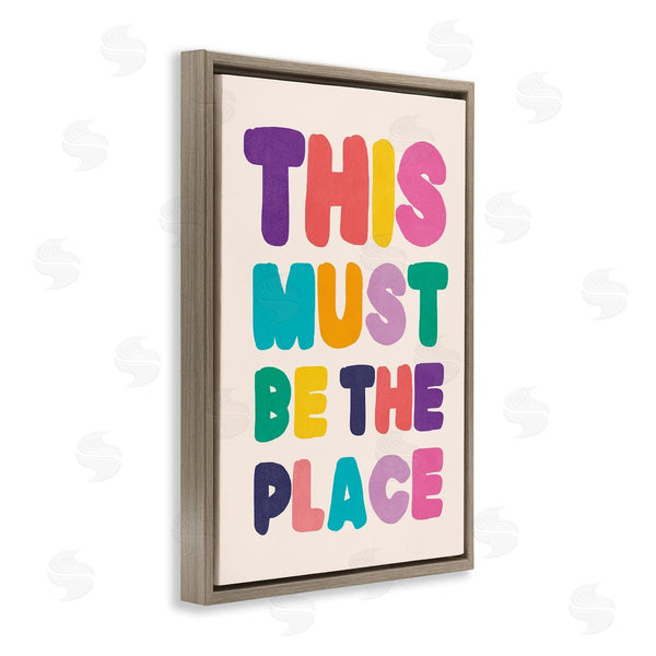 Stupell Industries Nataly White | Must Be The Place Phrase Wall Art
