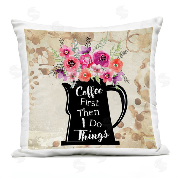 Stupell Industries Nicole DeCamp | Coffee First Then Do Things Floral Printed Throw Pillow