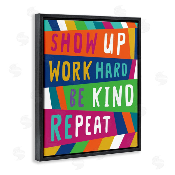 Stupell Industries Nina Seven | Show Up Work Hard Phrase Pop Stripe Pattern Wall Art
