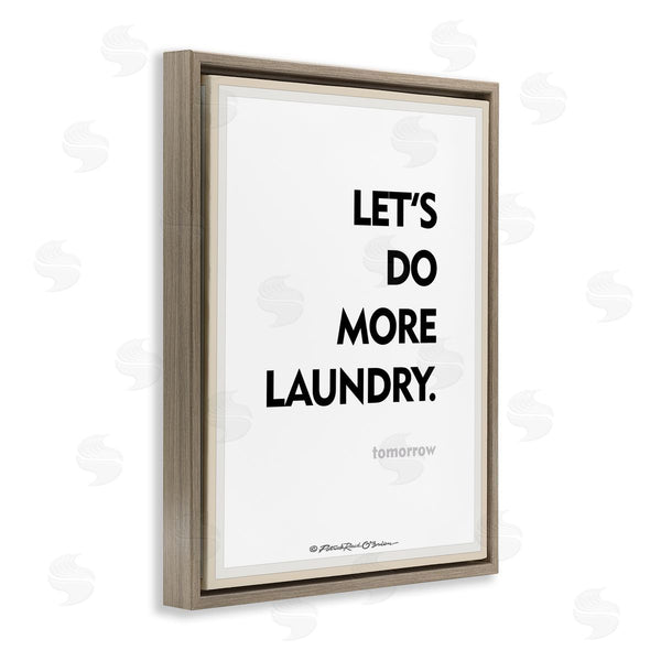 Stupell Industries Patrick Reid O'Brien | Do Laundry Tomorrow Funny