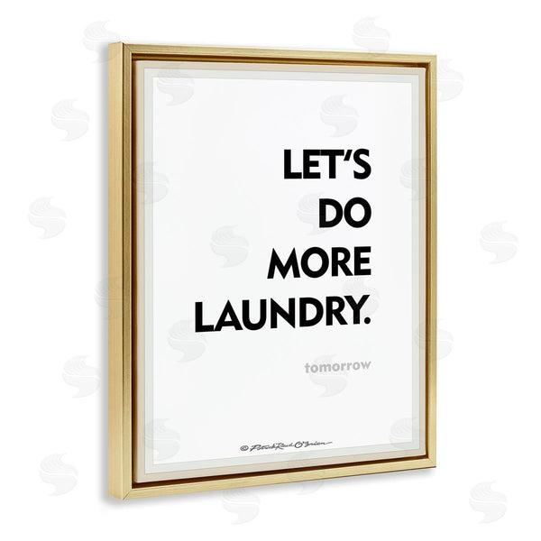 Stupell Industries Patrick Reid O'Brien | Do Laundry Tomorrow Funny