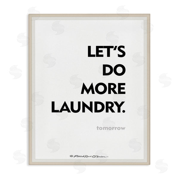 stupell industries Patrick Reid O'Brien | Do Laundry Tomorrow Funny