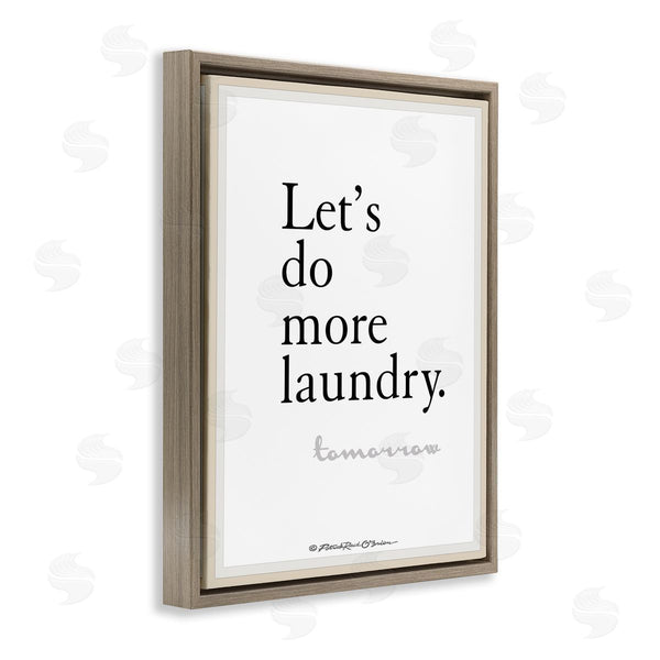 Stupell Industries Patrick Reid O'Brien | Do More Laundry Tomorrow