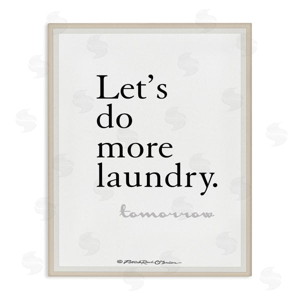 stupell industries Patrick Reid O'Brien | Do More Laundry Tomorrow