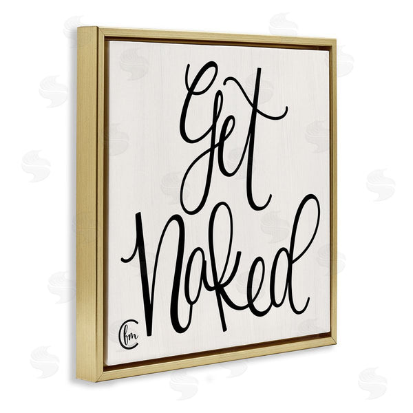 Stupell Industries Penny Lane Publishing | Get Naked Curly Script