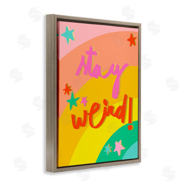 Stupell Industries Pragya Kothari | Stay Weird Rainbow Stripes Wall Art