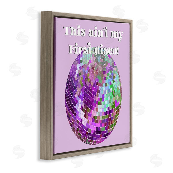 Stupell Industries Regina Moore | Ain't My First Disco Wall Art