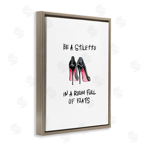 Stupell Industries Regina Moore | Be A Stiletto Fashion Quote