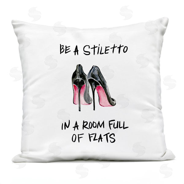 Stupell Industries Regina Moore | Be A Stiletto Motivational Fashion Heels Quote Printed Throw Pillow