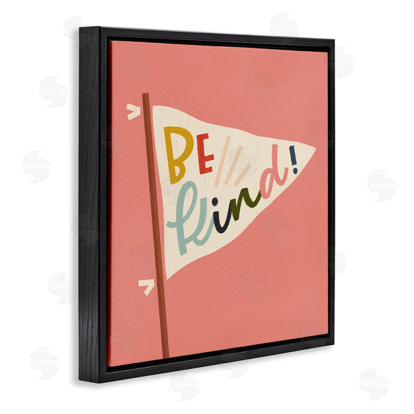 Stupell Industries Sarah Hickman | Be Kind Phrase On Flag