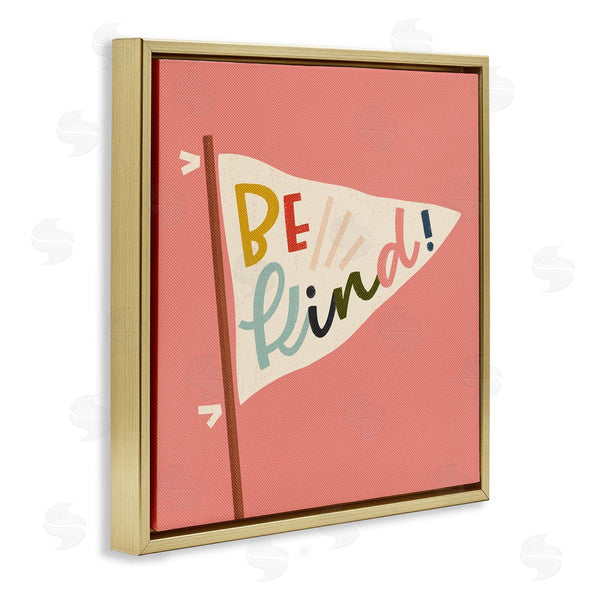 Stupell Industries Sarah Hickman | Be Kind Phrase On Flag