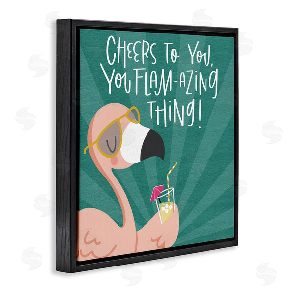 Stupell Industries Sarah Hickman | Cheers To You Flamazing