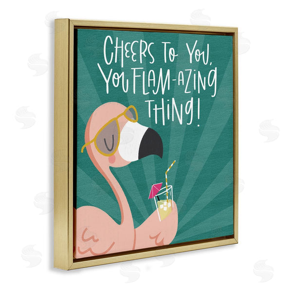 Stupell Industries Sarah Hickman | Cheers To You Flamazing