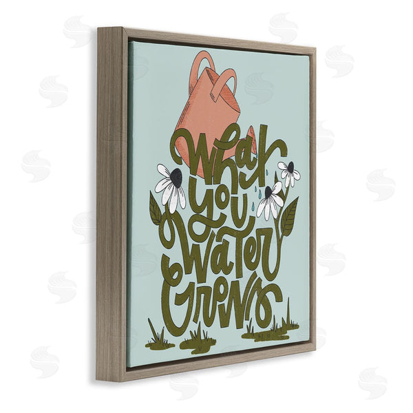 Stupell Industries Sarah Hickman | What You Water Grows