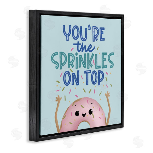 Stupell Industries Sarah Hickman | You're The Sprinkles On Top