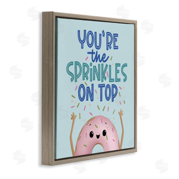 Stupell Industries Sarah Hickman | You're The Sprinkles On Top