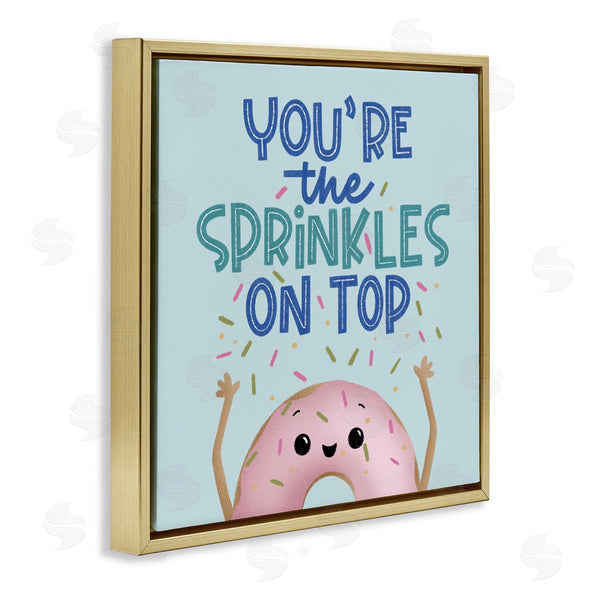 Stupell Industries Sarah Hickman | You're The Sprinkles On Top
