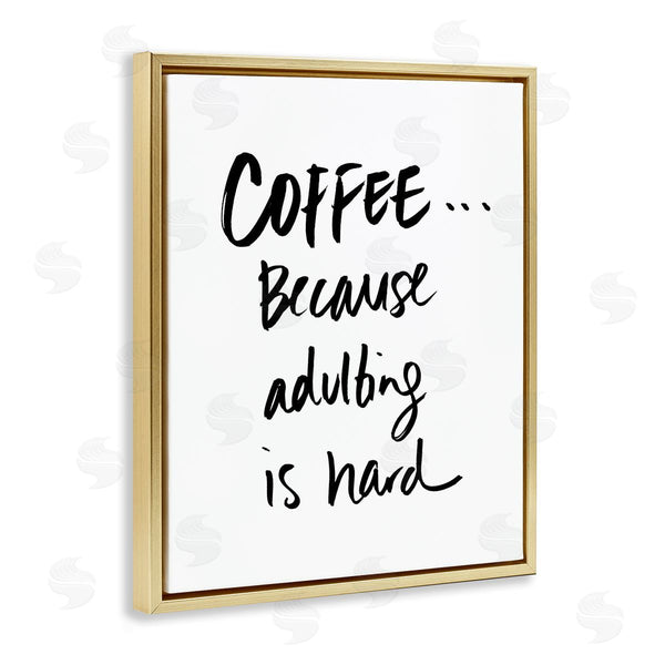 Stupell Industries SD Graphics Studio | Adulting Is Hard Phrase Kitchen Coffee Humor